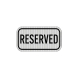 Reserved Black Aluminum Sign (HIP Reflective)