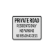 Private Road For Residents Only Aluminum Sign (Diamond Reflective)