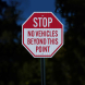 Stop No Vehicles Beyond This Point Aluminum Sign (EGR Reflective)