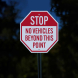 Stop No Vehicles Beyond This Point Aluminum Sign (Diamond Reflective)