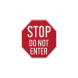 Octagon Stop No Entry Aluminum Sign (EGR Reflective)
