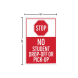 Stop No Student Drop Off Pick Up Corflute Sign (Reflective)
