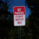 No Parking Student Drop Off Only Aluminum Sign (EGR Reflective)