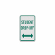 Student Drop Off Choose Arrow Direction Aluminum Sign (Diamond Reflective)