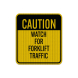 Forklift Warning Aluminum Sign (HIP Reflective)
