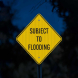 Warning Subject To Flooding Aluminum Sign (EGR Reflective)
