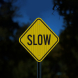 Traffic Slow Yellow Aluminum Sign (EGR Reflective)