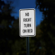 Traffic No Right Turn On Red Aluminum Sign (EGR Reflective)
