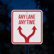 Traffic Direction Any Lane Any Time Aluminum Sign (Diamond Reflective)