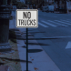 No Trucks Aluminum Sign (EGR Reflective)