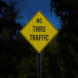 No Thru Traffic Private Road Aluminum Sign (HIP Reflective)