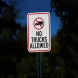 No Trucks Allowed Aluminum Sign (EGR Reflective)