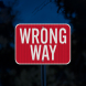 MUTCD Compliant Wrong Way Aluminum Sign (EGR Reflective)