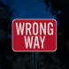 MUTCD Compliant Wrong Way Aluminum Sign (HIP Reflective)