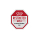 Stop Restricted Area Aluminum Sign (EGR Reflective)