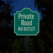 Private Road, No Outlet Road Aluminum Sign (HIP Reflective)
