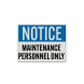 OSHA Notice Maintenance Personnel Only Decal (EGR Reflective)