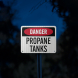 OSHA Danger Propane Tanks Aluminum Sign (EGR Reflective)