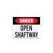 OSHA Danger Open Shaftway Decal (Non Reflective)
