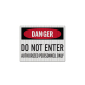 OSHA Danger  Do Not Enter Decal (EGR Reflective)