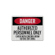 OSHA Danger Authorized Personnel Only Decal (EGR Reflective)