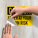 OSHA Enter At Your Own Risk Decal (Non Reflective)