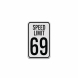 Speed Limit 69 Aluminum Sign (Diamond Reflective)
