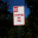 No Stopping Any Time Aluminum Sign (HIP Reflective)