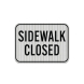 MUTCD Compliant Sidewalk Aluminum Sign (HIP Reflective)