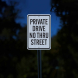 Private Drive, No Thru Aluminum Sign (EGR Reflective)