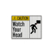 OSHA Watch Your Head Aluminum Sign (EGR Reflective)
