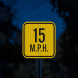 Advisory Speed 15 MPH Aluminum Sign (HIP Reflective)