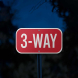 3 Way Stop Companion Aluminum Sign (Diamond Reflective)