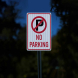 No Parking Aluminum Sign (EGR Reflective)