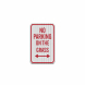 No Parking On The Grass With Arrow Aluminum Sign (HIP Reflective)