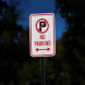 No Parking Symbol & Arrow Pointing Left & Right Aluminum Sign (EGR Reflective)