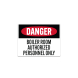 OSHA Danger Authorized Decal (Non Reflective)