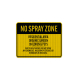 No Spray Zone Residential Area Aluminum Sign (EGR Reflective)