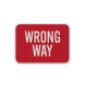 Wrong Way Aluminum Sign (EGR Reflective)