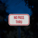 No Pass Thru Aluminum Sign (HIP Reflective)