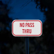 No Pass Thru Aluminum Sign (Diamond Reflective)
