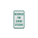Reserved For Senior Citizens Aluminum Sign (Diamond Reflective)