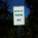 Motorcycle Parking Only Aluminum Sign (EGR Reflective)