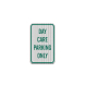 Day Care Parking Only Aluminum Sign (HIP Reflective)