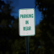 Parking In Rear Aluminum Sign (HIP Reflective)