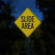 Slide Area Warning Aluminum Sign (EGR Reflective)