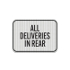 Deliveries In Rear Aluminum Sign (EGR Reflective)