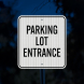 Parking Lot Entrance Aluminum Sign (EGR Reflective)