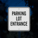 Parking Lot Entrance Aluminum Sign (Diamond Reflective)