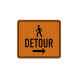 Pedestrian Detour Aluminum Sign (HIP Reflective)